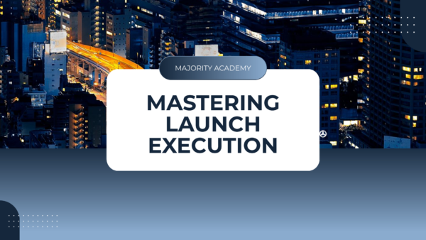 Mastering Launch Execution Course Cover Slide